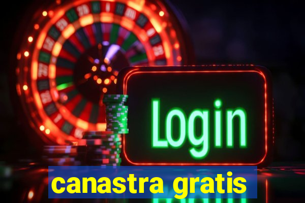 canastra gratis